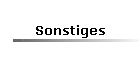 Sonstiges